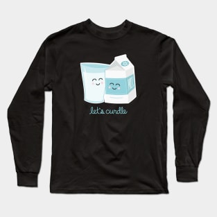 Let's Curdle Long Sleeve T-Shirt